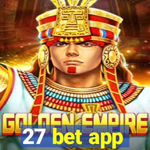 27 bet app